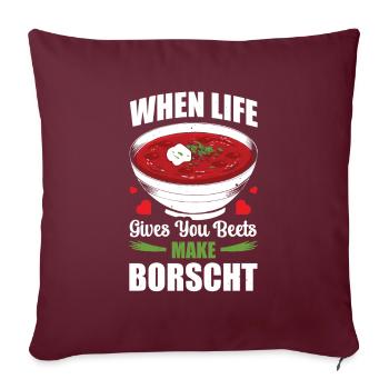 Quand la vie vous donne des betteraves, faites du bortsch - Housse de coussin décorative 45 x 45 cm - bordeaux - Devant