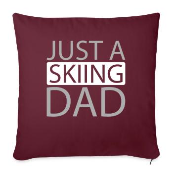 Ski Après-ski Juste un papa skieur - Housse de coussin décorative 45 x 45 cm - bordeaux - Devant