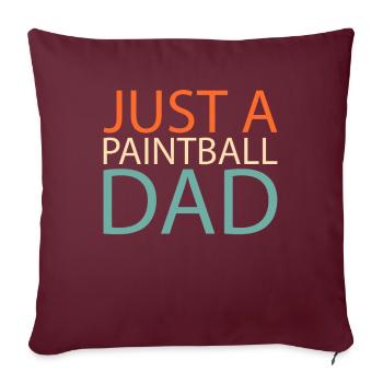 Paintball Just A Paintball Dad - Sofakissenbezug 45 x 45 cm - Burgunderrot - Vorne