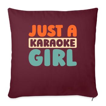 Karaoké Juste une fille de karaoké - Housse de coussin décorative 45 x 45 cm - bordeaux - Devant
