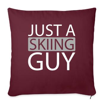 Ski après-ski juste un gars de ski - Housse de coussin décorative 45 x 45 cm - bordeaux - Devant