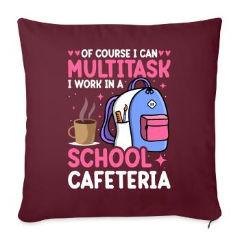 Cafeteria Mitarbeiterin Mittagessen Dame Multitask - Sofakissenbezug 45 x 45 cm - Burgunderrot - Vorne