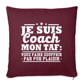 Je suis coach - humour cadeau sportif - Housse de coussin décorative 45 x 45 cm - bordeaux - Devant
