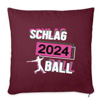 Schlagball 2024 Schlagballerin Schlagballspielerin - Sofakissenbezug 45 x 45 cm - Burgunderrot - Vorne