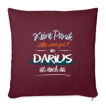 Darius - Keine Panik. Alles wird gut - Sofakissenbezug 45 x 45 cm - Burgunderrot - Vorne