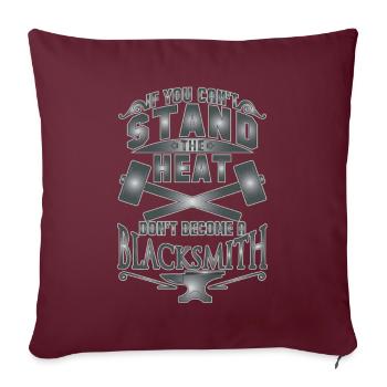 Forge Si vous ne supportez pas la chaleur, ne le faites pas - Housse de coussin décorative 45 x 45 cm - bordeaux - Devant