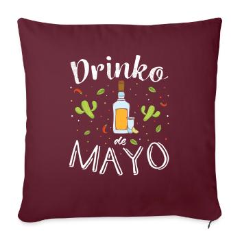 Drinko de mayo design avec illustration de tequila - Housse de coussin décorative 45 x 45 cm - bordeaux - Devant