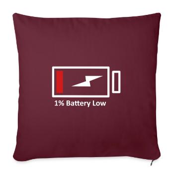 Batterie faible - Housse de coussin décorative 45 x 45 cm - bordeaux - Devant