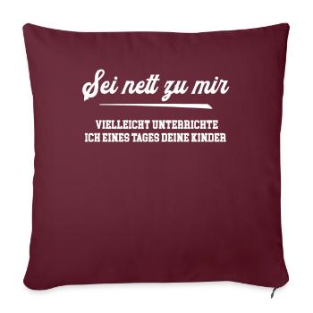Lehrer Lehramt Geschenk Zum Studium - Sofakissenbezug 45 x 45 cm - Burgunderrot - Vorne