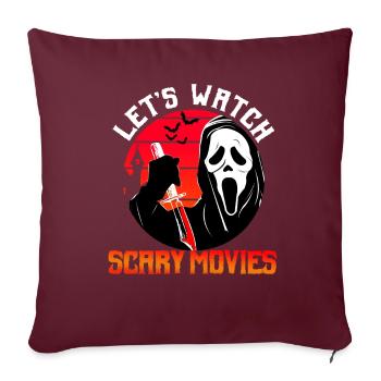Watch Scary Movies - Sofakissenbezug 45 x 45 cm - Burgunderrot - Vorne