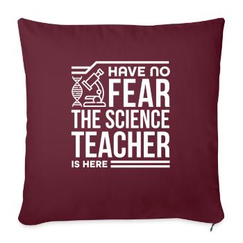 Cadeau de professeur de sciences sans peur Le professeur de sciences est - Housse de coussin décorative 45 x 45 cm - bordeaux - Devant