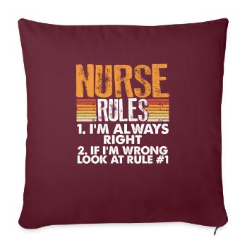 Infirmière-infirmière-infirmière règles toujours droit soins infirmiers - Housse de coussin décorative 45 x 45 cm - bordeaux - Devant