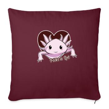 I like a lot. Axolotl, Geschenkidee - Sofakissenbezug 45 x 45 cm - Burgunderrot - Vorne