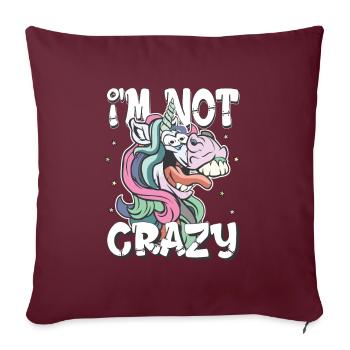 je ne suis pas fou - cadeau de licorne folle - Housse de coussin décorative 45 x 45 cm - bordeaux - Devant