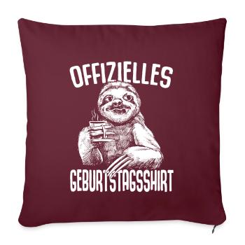 Offizielles Geburtstagsshirt Faultier Faulenzen - Sofakissenbezug 45 x 45 cm - Burgunderrot - Vorne