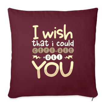 Sarcastique Wish I Could CTRL ALT DEL YOU Sarcasme - Housse de coussin décorative 45 x 45 cm - bordeaux - Devant