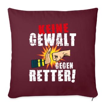 Keine-Gewalt-gegen-Retter - mach mit! Aktuell! - Sofakissenbezug 45 x 45 cm - Burgunderrot - Vorne