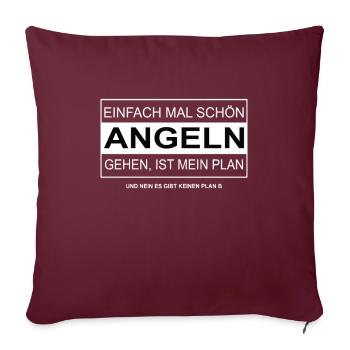 Einfach mal schön Angeln gehen, Geschenk - Sofakissenbezug 45 x 45 cm - Burgunderrot - Vorne