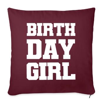 birthday girl - Sofa pillowcase 17,3'' x 17,3'' (45 x 45 cm) - burgundy - Front