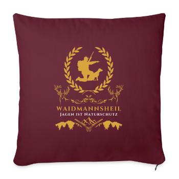 Jäger Geschenk Waidmannsheil-Jagen ist Naturschutz - Sofakissenbezug 45 x 45 cm - Burgunderrot - Vorne