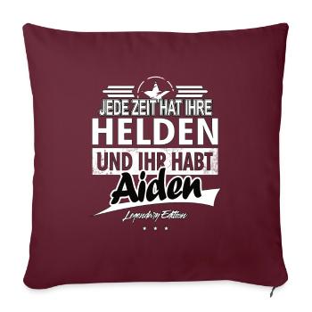 Jede Zeit hat Ihre Helden Ihr habt Aiden - Sofakissenbezug 45 x 45 cm - Burgunderrot - Vorne