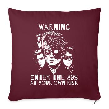 Entrez dans les années 80 à vos risques et périls - Housse de coussin décorative 45 x 45 cm - bordeaux - Devant