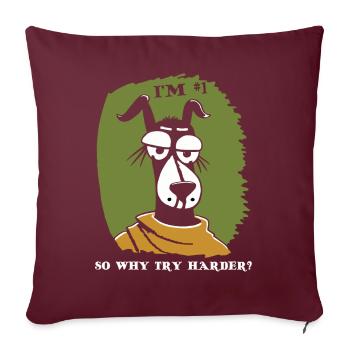 Je suis le chien numéro 1, pourquoi essayer plus - Housse de coussin décorative 45 x 45 cm - bordeaux - Devant