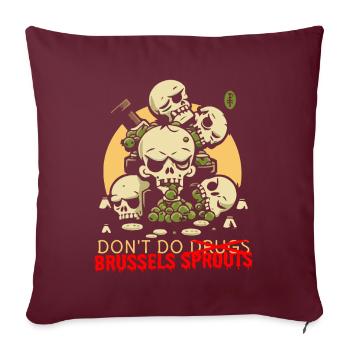 Ekelhafte Gemüse Schädel: Vermeide Rosenkohl - Sofakissenbezug 45 x 45 cm - Burgunderrot - Vorne