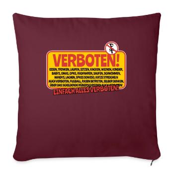 Spaß verboten - Sofakissenbezug 45 x 45 cm - Burgunderrot - Vorne