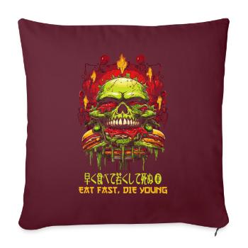 Horror-Burger-Schädel: Iss schnell, stirb jung - Sofakissenbezug 45 x 45 cm - Burgunderrot - Vorne