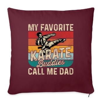 Mes copains de karaté préférés m’appellent papa - Housse de coussin décorative 45 x 45 cm - bordeaux - Devant