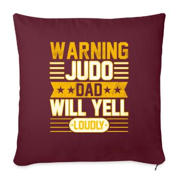 Attention : Judo, papa va crier fort - Housse de coussin décorative 45 x 45 cm - bordeaux - Devant