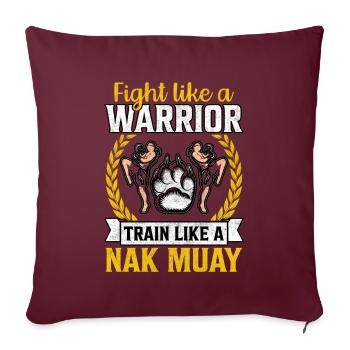 Combattez comme un guerrier, entraînez-vous comme un Nak Muay - Housse de coussin décorative 45 x 45 cm - bordeaux - Devant
