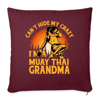 Je ne peux pas cacher ma folie Je suis une grand-mère Muay Thai - Housse de coussin décorative 45 x 45 cm - bordeaux - Devant