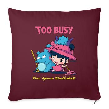 Trop occupé pour votre bavardage - Housse de coussin décorative 45 x 45 cm - bordeaux - Devant