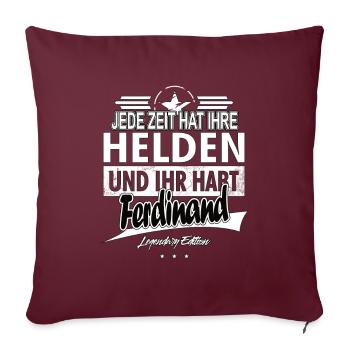 Chaque époque a ses héros Vous avez Ferdinand - Housse de coussin décorative 45 x 45 cm - bordeaux - Devant