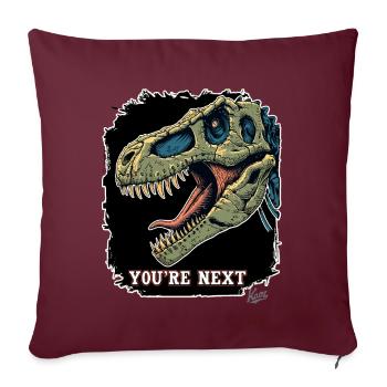 Super Aggressiver Rex Dinosaurier: Du bist Nächste - Sofakissenbezug 45 x 45 cm - Burgunderrot - Vorne