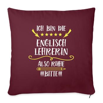 Englisch Lehrerin Lustiger Lehrer Spruch English - Sofakissenbezug 45 x 45 cm - Burgunderrot - Vorne