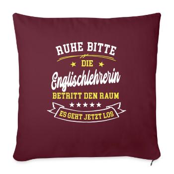 Lehrerin in Englisch Englischlehrerin Fremdsprache - Sofakissenbezug 45 x 45 cm - Burgunderrot - Vorne