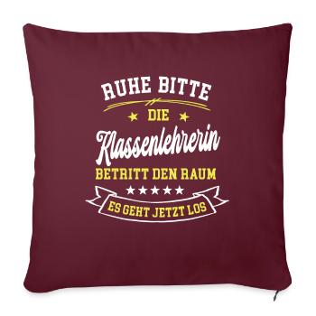 Schullehrerin Lehrerin der Klasse Klassenlehrerin - Sofakissenbezug 45 x 45 cm - Burgunderrot - Vorne