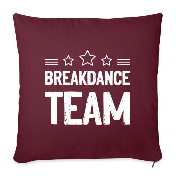 Breakdance Team Mannschaft - Sofakissenbezug 45 x 45 cm - Burgunderrot - Vorne