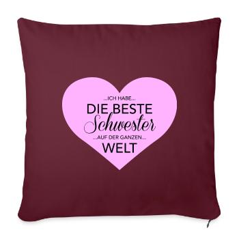 beste Schwester - Sofakissenbezug 45 x 45 cm - Burgunderrot - Vorne