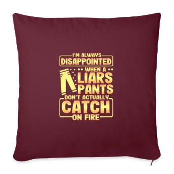 Cadeau sarcastique Pantalon Liers déçu Ne pas - Housse de coussin décorative 45 x 45 cm - bordeaux - Devant