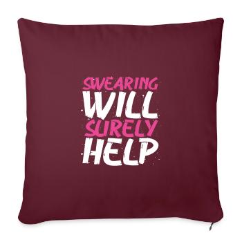 Les jurons sarcastiques aideront sûrement le cadeau sarcastique - Housse de coussin décorative 45 x 45 cm - bordeaux - Devant