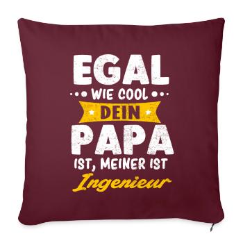 Papa Ingenieur lustiger Spruch Geschenk Idee - Sofakissenbezug 45 x 45 cm - Burgunderrot - Vorne