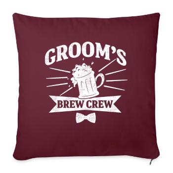 Bachelor Party Groom Beer Crew Gift - Sofa pillowcase 17,3'' x 17,3'' (45 x 45 cm) - burgundy - Front