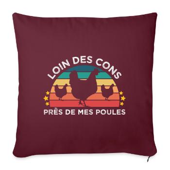Poule humour près de mes poules cadeau fermier - Housse de coussin décorative 45 x 45 cm - bordeaux - Devant