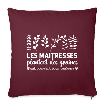 Les maîtresses plantent des graines cadeau - Housse de coussin décorative 45 x 45 cm - bordeaux - Devant