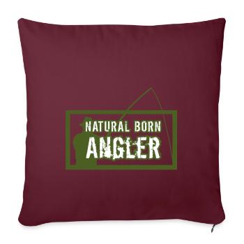Natural Born Angler Angeln - Sofakissenbezug 45 x 45 cm - Burgunderrot - Vorne
