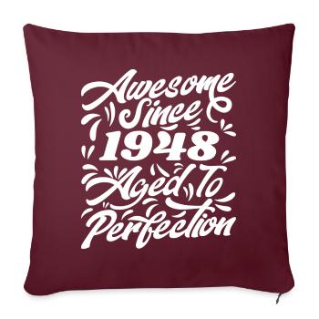 Fantastisch seit 1948 - Bis zur Perfektion gealtert, Geschenk 1948 - Sofakissenbezug 45 x 45 cm - Burgunderrot - Vorne